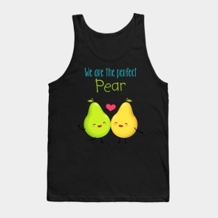 We Are The Perfect Pear Tank Top